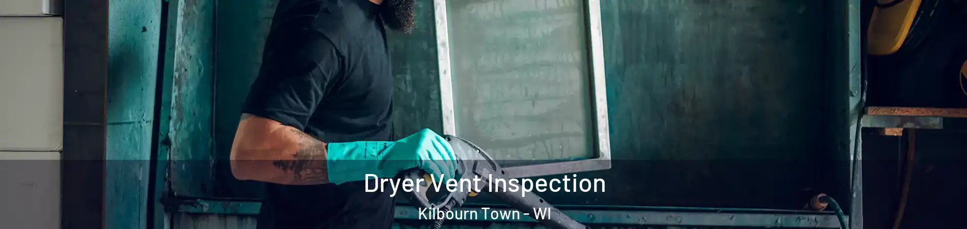 Dryer Vent Inspection Kilbourn Town - WI