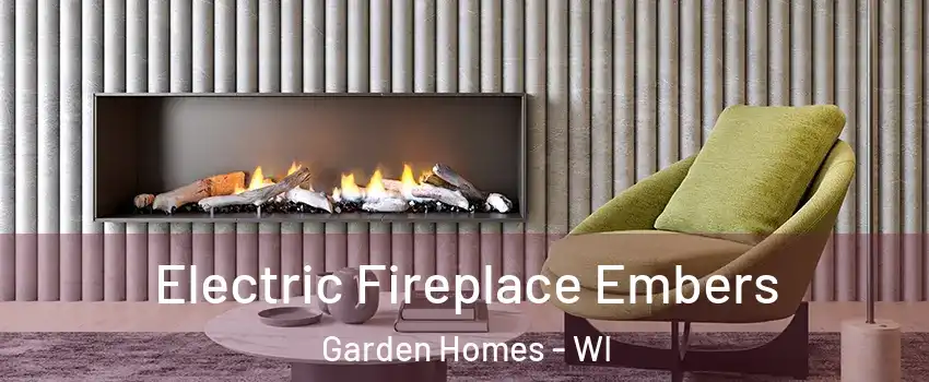 Electric Fireplace Embers Garden Homes - WI