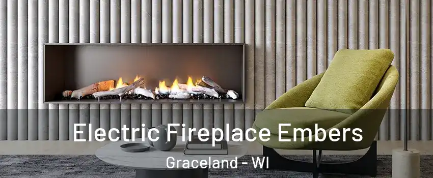 Electric Fireplace Embers Graceland - WI