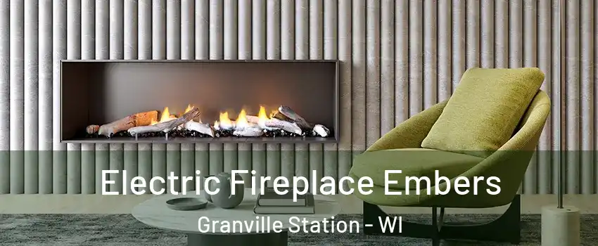 Electric Fireplace Embers Granville Station - WI