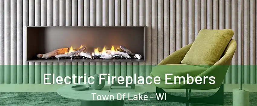 Electric Fireplace Embers Town Of Lake - WI