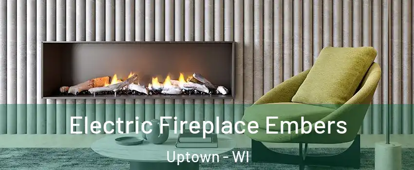 Electric Fireplace Embers Uptown - WI