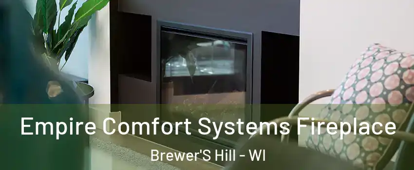 Empire Comfort Systems Fireplace Brewer'S Hill - WI