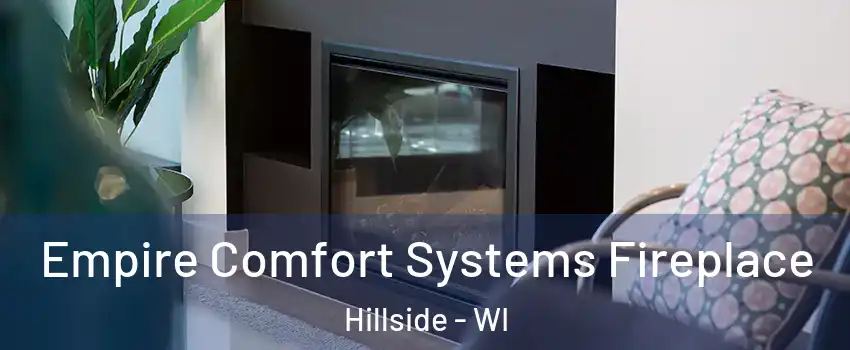 Empire Comfort Systems Fireplace Hillside - WI