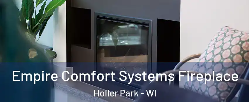 Empire Comfort Systems Fireplace Holler Park - WI