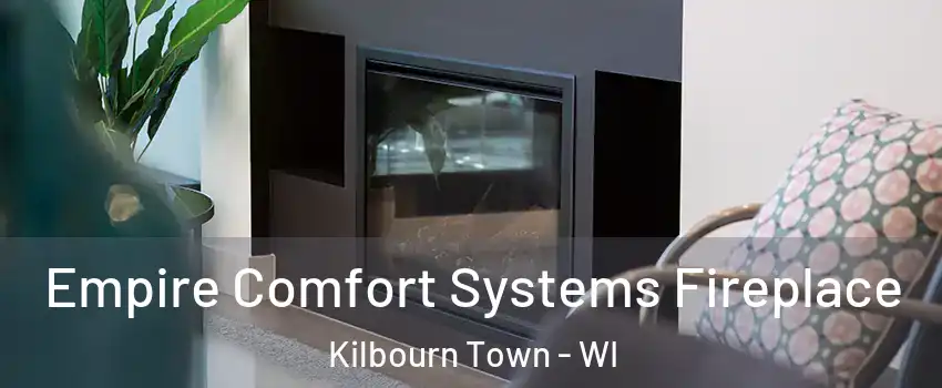 Empire Comfort Systems Fireplace Kilbourn Town - WI