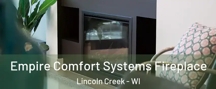 Empire Comfort Systems Fireplace Lincoln Creek - WI