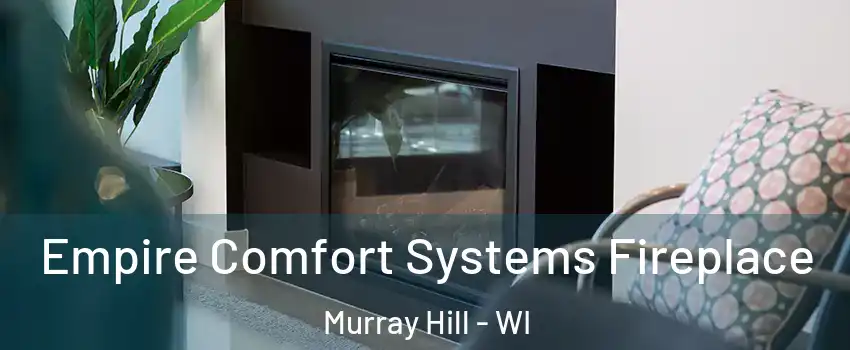 Empire Comfort Systems Fireplace Murray Hill - WI