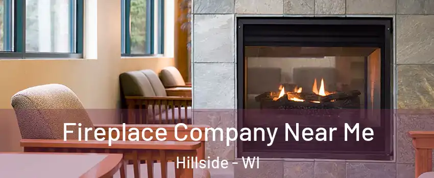 Fireplace Company Near Me Hillside - WI