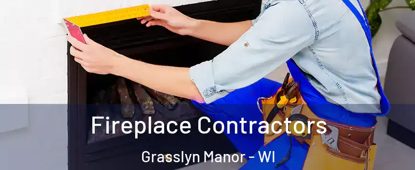 Fireplace Contractors Grasslyn Manor - WI