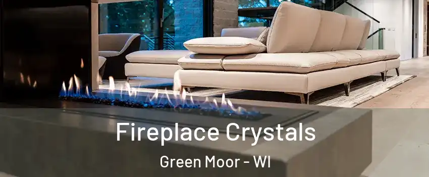 Fireplace Crystals Green Moor - WI