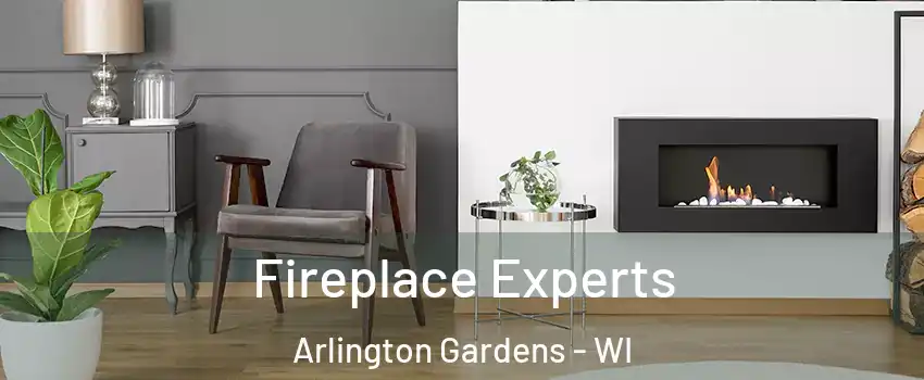 Fireplace Experts Arlington Gardens - WI