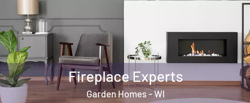 Fireplace Experts Garden Homes - WI