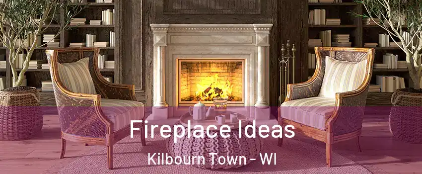 Fireplace Ideas Kilbourn Town - WI