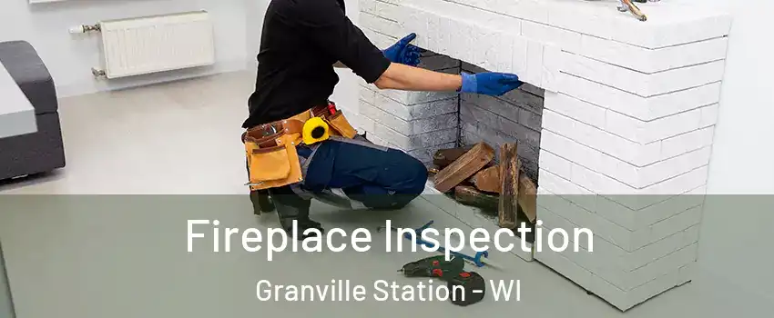 Fireplace Inspection Granville Station - WI