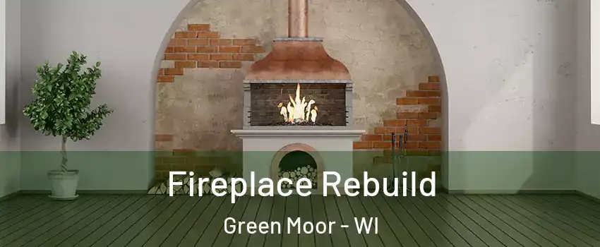 Fireplace Rebuild Green Moor - WI