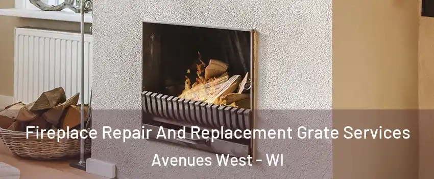 Fireplace Repair And Replacement Grate Services Avenues West - WI