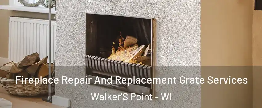 Fireplace Repair And Replacement Grate Services Walker'S Point - WI