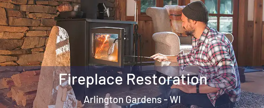 Fireplace Restoration Arlington Gardens - WI