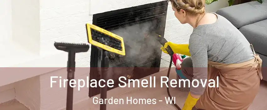 Fireplace Smell Removal Garden Homes - WI