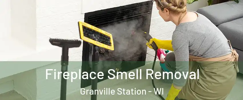 Fireplace Smell Removal Granville Station - WI