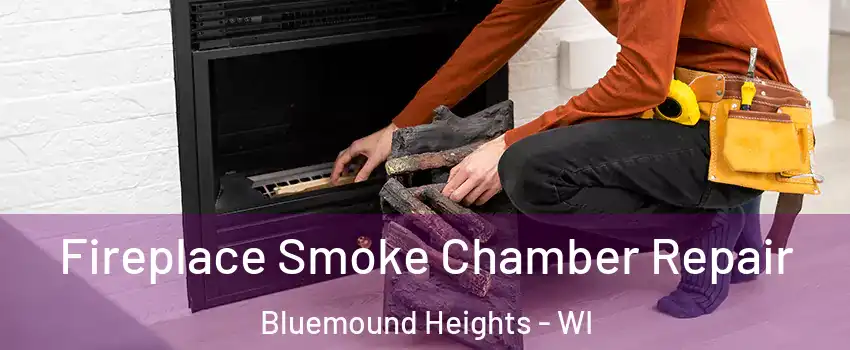 Fireplace Smoke Chamber Repair Bluemound Heights - WI