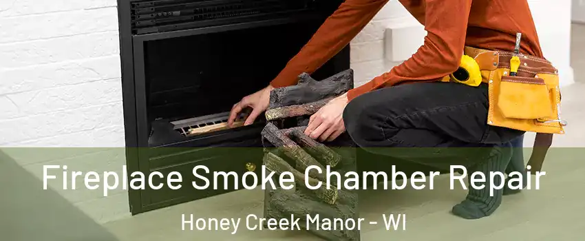 Fireplace Smoke Chamber Repair Honey Creek Manor - WI