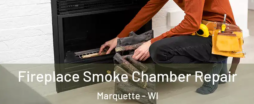 Fireplace Smoke Chamber Repair Marquette - WI