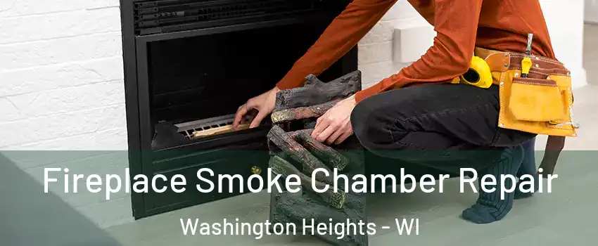 Fireplace Smoke Chamber Repair Washington Heights - WI