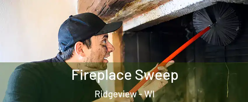 Fireplace Sweep Ridgeview - WI