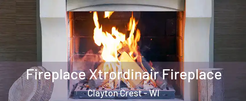 Fireplace Xtrordinair Fireplace Clayton Crest - WI