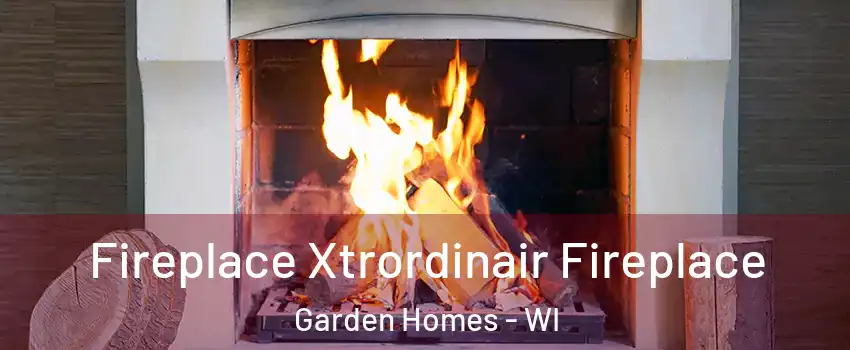 Fireplace Xtrordinair Fireplace Garden Homes - WI