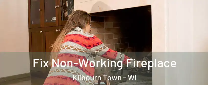 Fix Non-Working Fireplace Kilbourn Town - WI