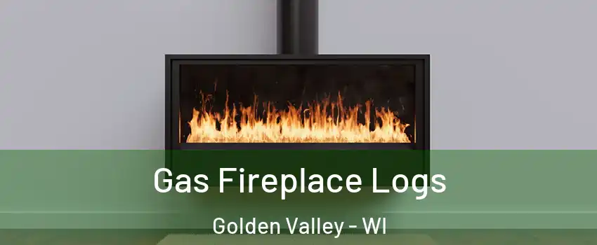 Gas Fireplace Logs Golden Valley - WI