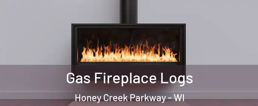 Gas Fireplace Logs Honey Creek Parkway - WI