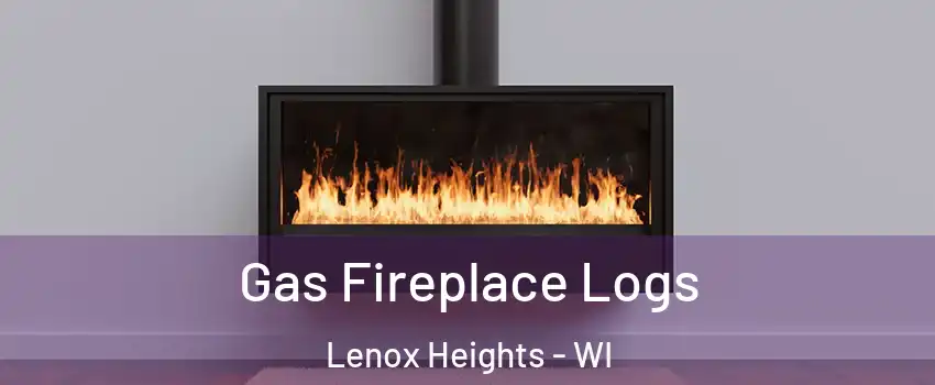 Gas Fireplace Logs Lenox Heights - WI