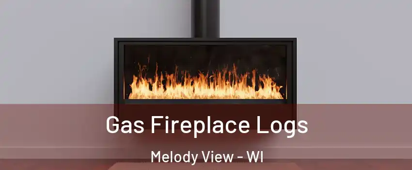 Gas Fireplace Logs Melody View - WI