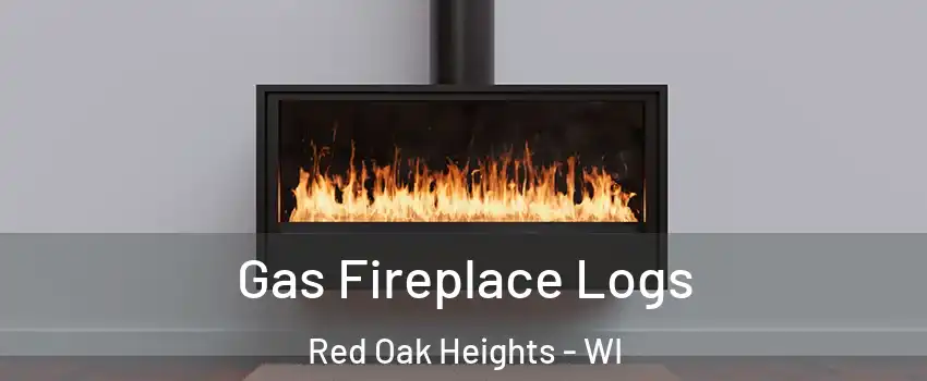 Gas Fireplace Logs Red Oak Heights - WI