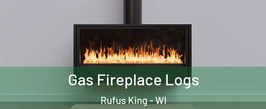 Gas Fireplace Logs Rufus King - WI