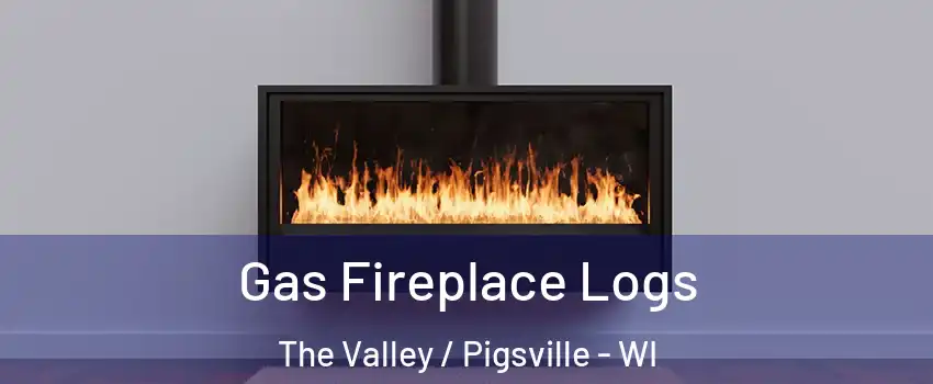 Gas Fireplace Logs The Valley / Pigsville - WI