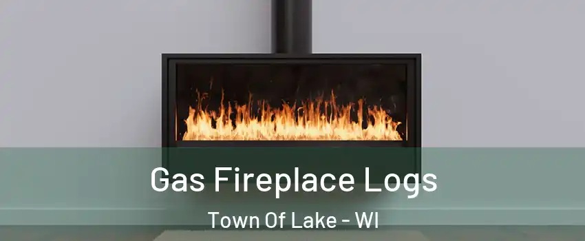 Gas Fireplace Logs Town Of Lake - WI