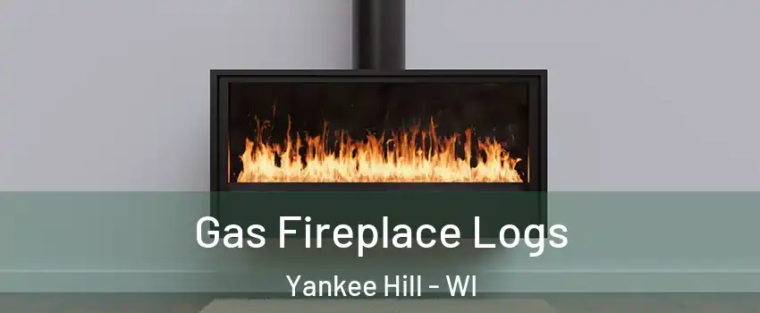 Gas Fireplace Logs Yankee Hill - WI