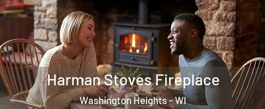 Harman Stoves Fireplace Washington Heights - WI