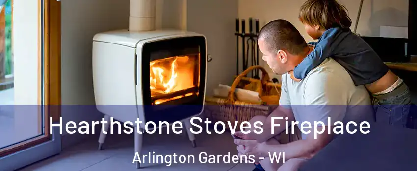 Hearthstone Stoves Fireplace Arlington Gardens - WI