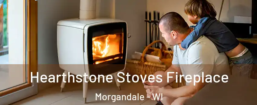 Hearthstone Stoves Fireplace Morgandale - WI