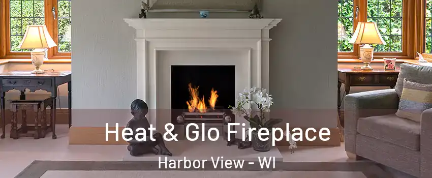 Heat & Glo Fireplace Harbor View - WI