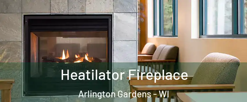 Heatilator Fireplace Arlington Gardens - WI