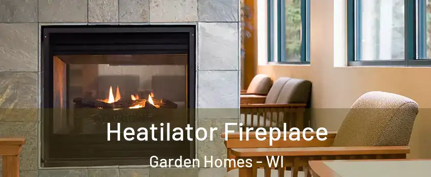 Heatilator Fireplace Garden Homes - WI