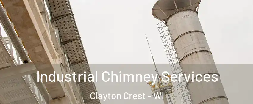 Industrial Chimney Services Clayton Crest - WI