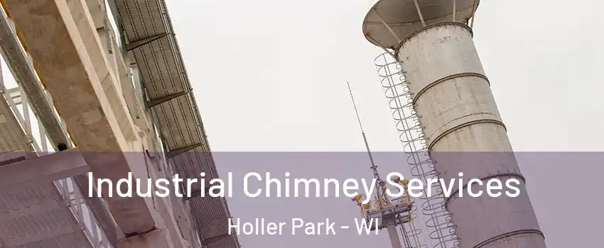 Industrial Chimney Services Holler Park - WI